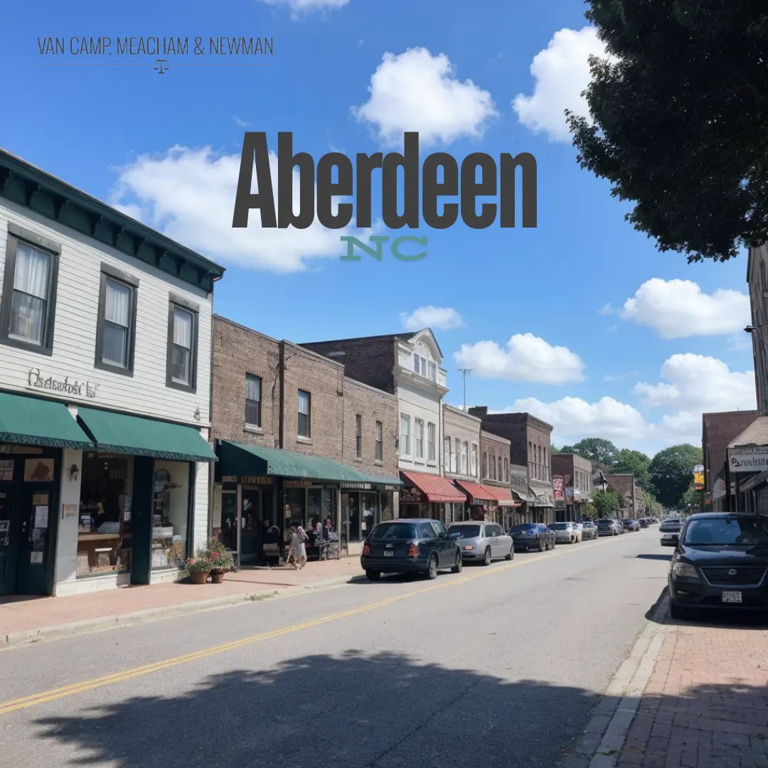 What’s Happening Around Aberdeen, NC? Van Camp, Meacham & Newman